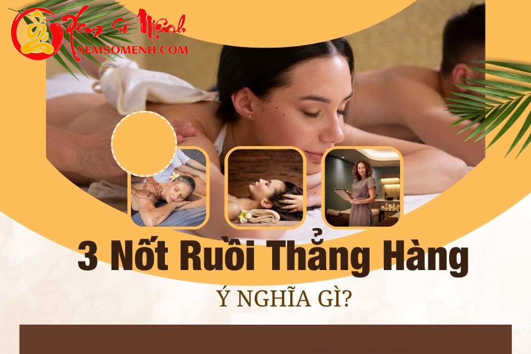 3 nốt ruồi thẳng hàng có ý nghĩa đặc biệt gì? Cuộc sống có thăng trầm quan trọng nào?