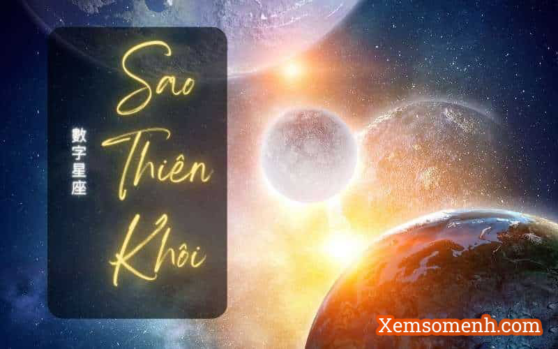Sao Thiên Khôi - Ý nghĩa ở Mệnh và các cung khác trong tử vi