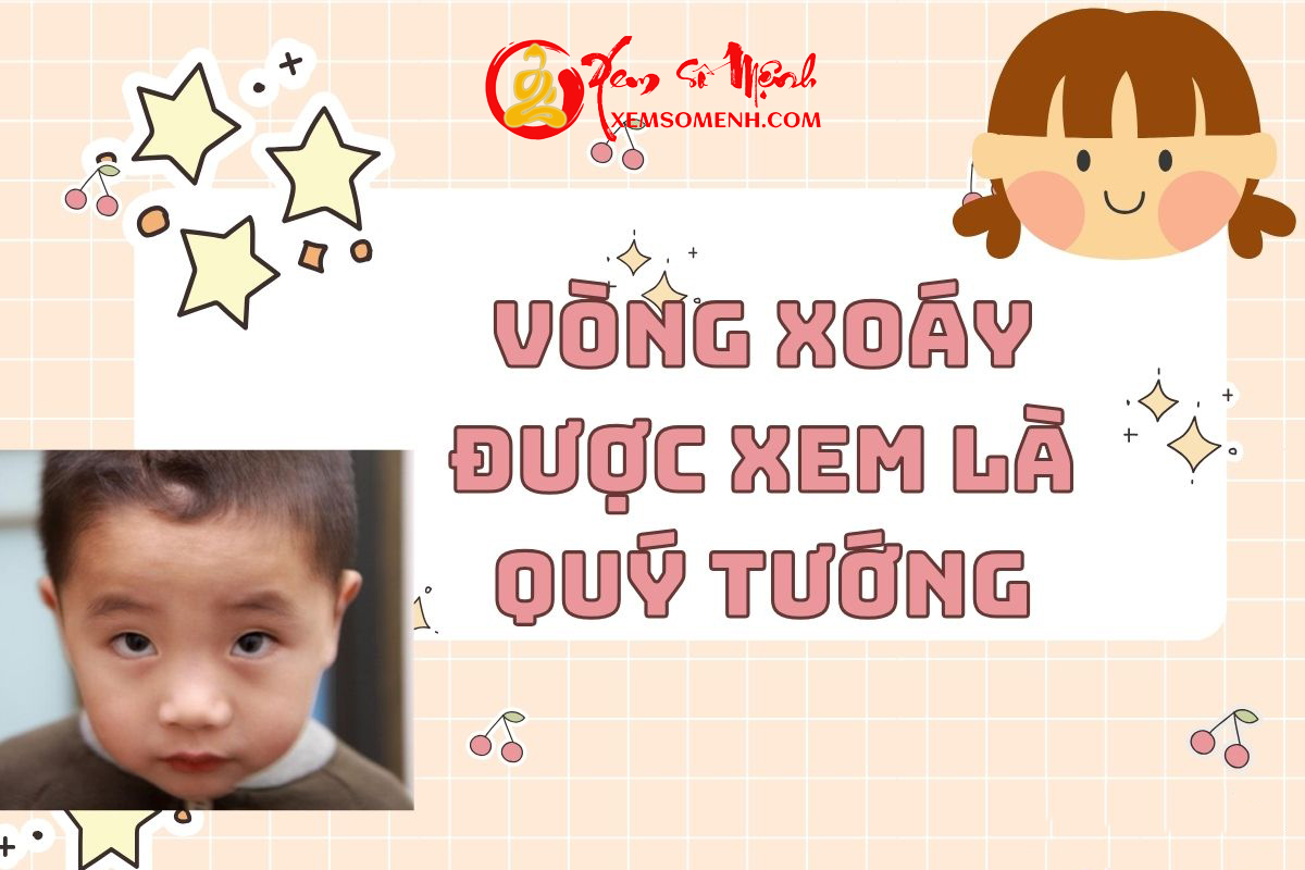 Vòng xoáy quý tướng, bạn có một trong những đặc điểm này thì vận mệnh khác biệt
