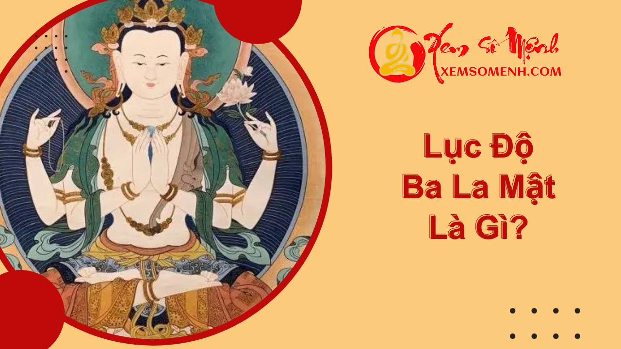 Lục Ba La Mật (Lục Độ) trong Phật giáo Đại thừa: Con đường thực hành của Bồ-tát