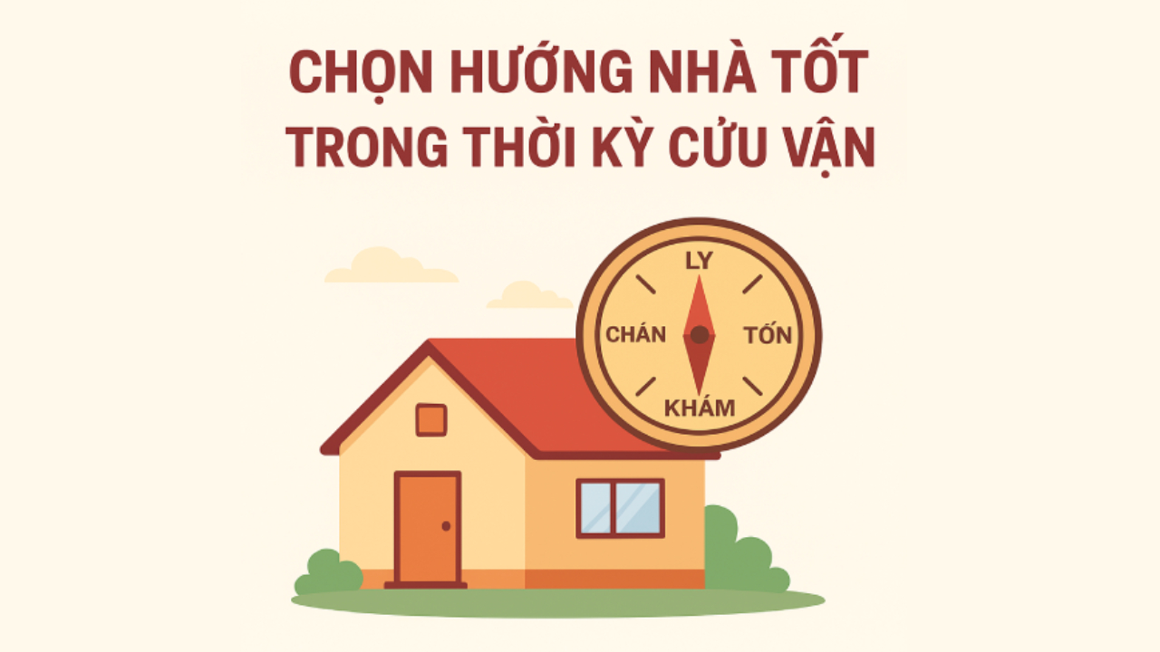 Chọn Hướng Nhà Tốt Trong Thời Kỳ Cửu Vận (2024 – 2043): Chìa Khóa Đón Tài Lộc Và Sức Khỏe