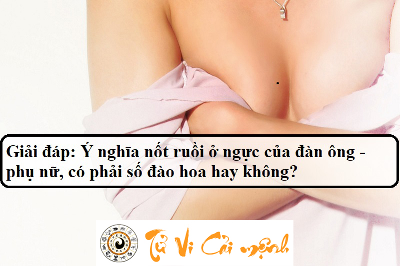 Ý nghĩa nốt ruồi trên ngực