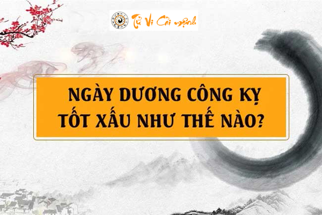 Luận giải chi tiết ngày Dương Công Kỵ Nhật mang ý nghĩa tốt hay xấu?