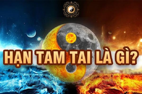 Hạn tam tai là gì - Cách tính tam tai và những điều kiêng kỵ