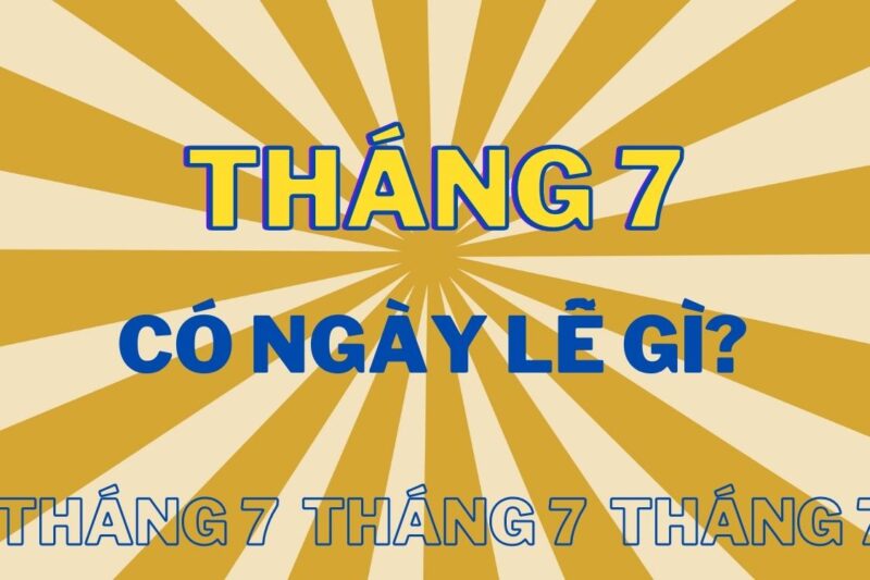 Những ngày lễ đặc biệt trong tháng 7 âm lịch