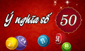 Luận giải ý nghĩa số 50 cùng chuyên gia phong thủy