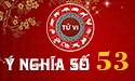 Luận giải ý nghĩa số 53 trong phong thủy và những điều bạn cần biết