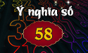 Chuyên gia nói gì về ý nghĩa số 58 trong phong thủy?