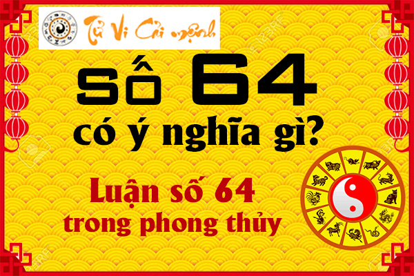 Ý nghĩa của số 64