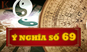 Tìm hiểu ý nghĩa số 69 phong thủy và theo quan niệm dân gian